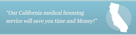 Get Your California Medical License