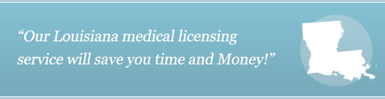 Get Your Louisiana Medical License