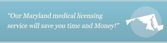 Get Your Maryland Medical License