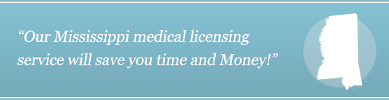 Get Your Mississippi Medical License