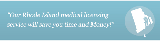 Gwet Your Rhode Island Medical License
