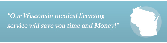 Get Your Wisconsin Medical License
