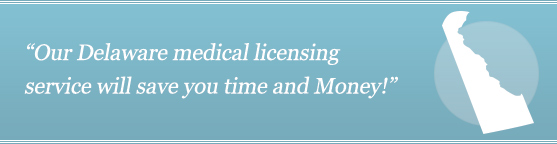 Get Your Delaware Medical License
