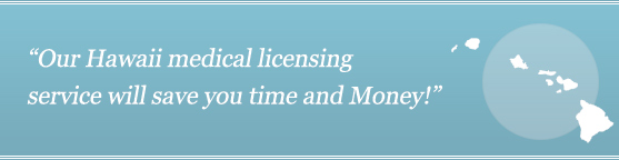 Get Your Hawaii Medical License