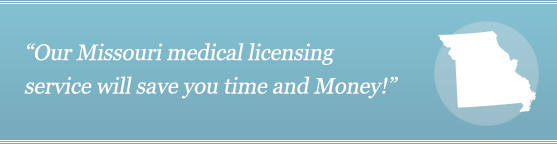 Get Your Missouri Medical License