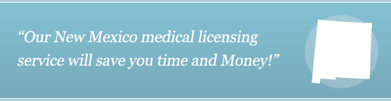 Get Your New Mexico Medical License