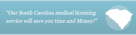 Get Your South Carolina Medical License